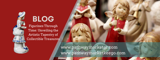 Figurines Through Time: Unveiling the Artistic Tapestry of Collectible Treasures