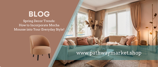Spring Decor Trends: How to Incorporate Mocha Mousse into Your Everyday Style!