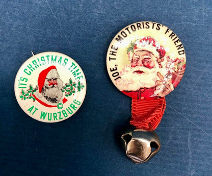 2 Vintage Santa Pinbacks/ Wurzburgs & Joe’s /b