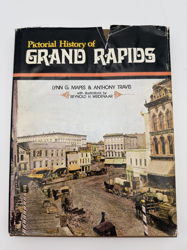1976 Pictorial History of Grand Rapids Mapes & Travis Hardcover Book /ro