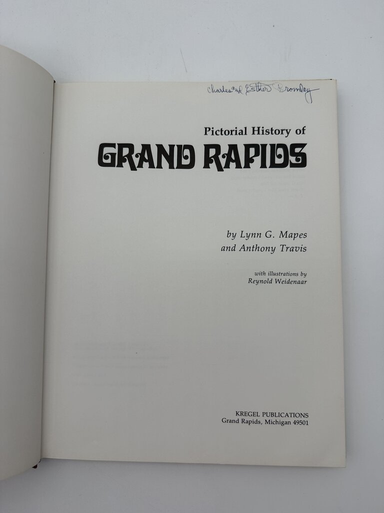 1976 Pictorial History of Grand Rapids Mapes & Travis Hardcover Book /ro