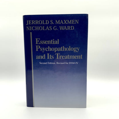 Essential Psychopathology and It’s Treatment Second Edition Maxmen & Ward 1995 /ah