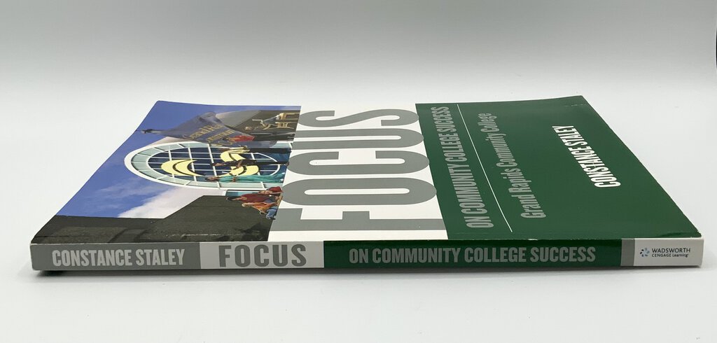 Focus on Community College Success Constance Staley 2009 /ah