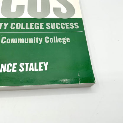 Focus on Community College Success Constance Staley 2009 /ah