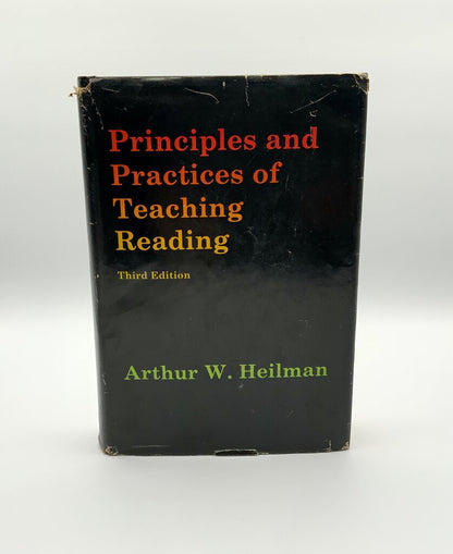 Principles and Practices of Teaching Reading Third Edition Hellman 1972 /ah