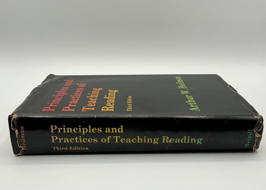 Principles and Practices of Teaching Reading Third Edition Hellman 1972 /ah